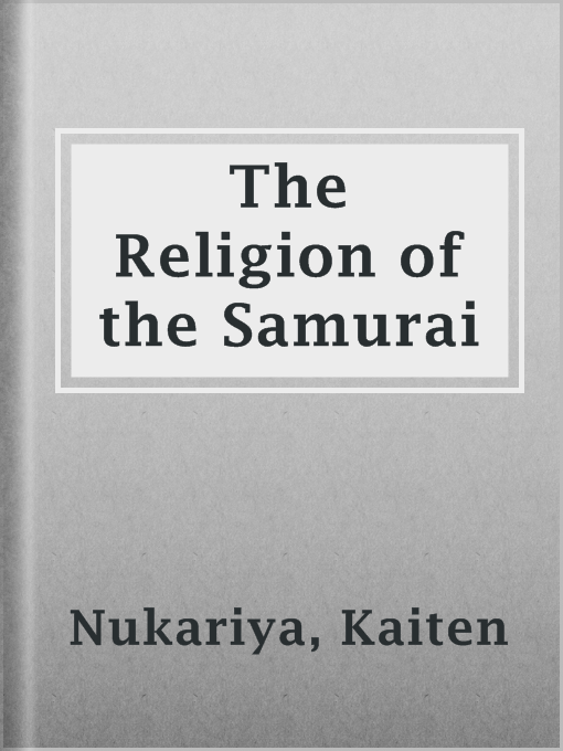 Title details for The Religion of the Samurai by Kaiten Nukariya - Wait list